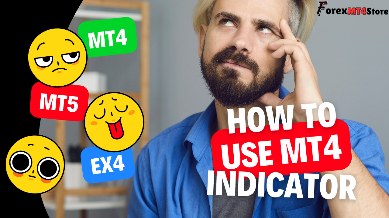 How To Use MT4 Indicator